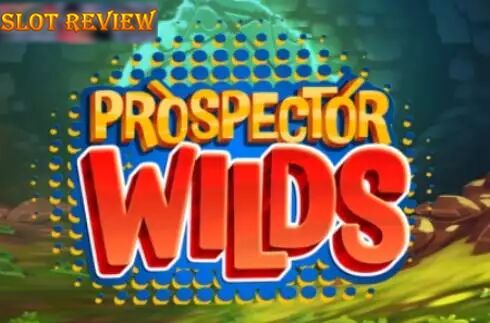 Prospector Wilds Slot Review